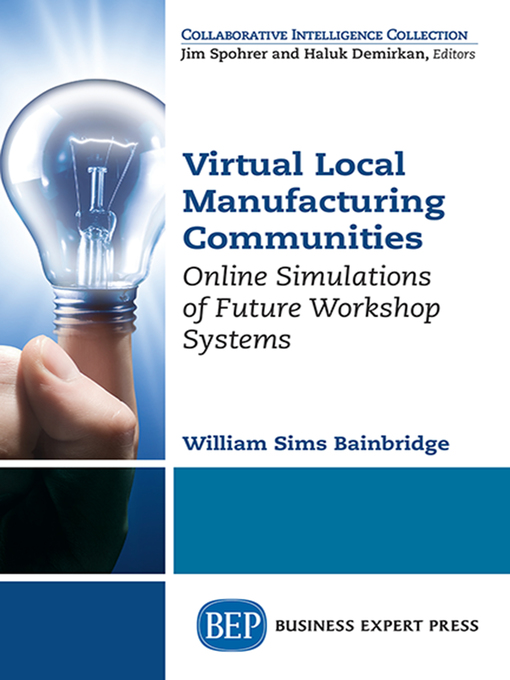 Title details for Virtual Local Manufacturing Communities by William Sims Bainbridge - Available